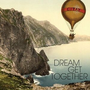 Citay - Dream Get Together  CD
